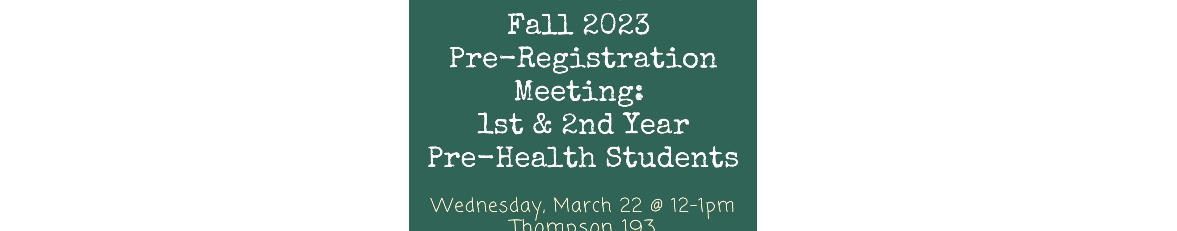 Health Professions Advising Pre-Registration Meeting poster
