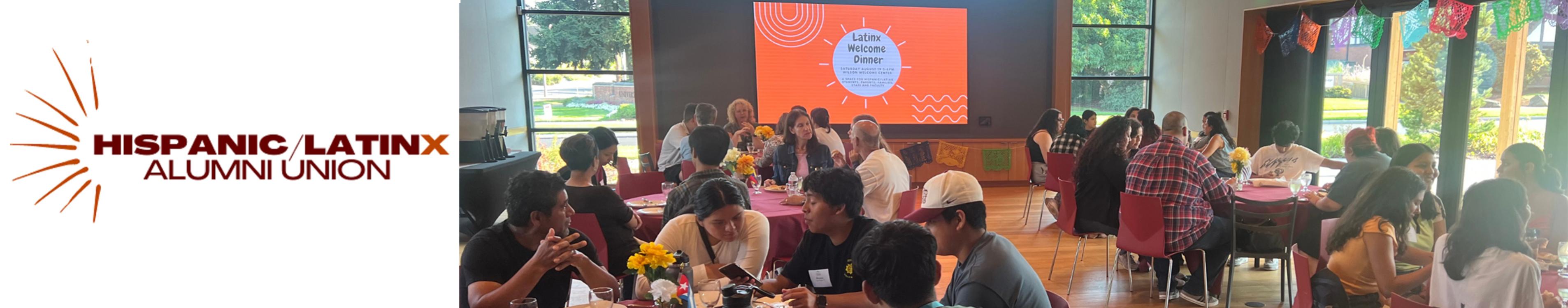 Latinx alumni welcome dinner banner