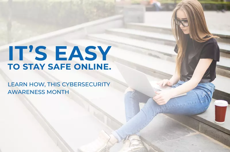 It’s easy to stay safe online